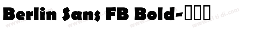 Berlin Sans FB Bold字体转换